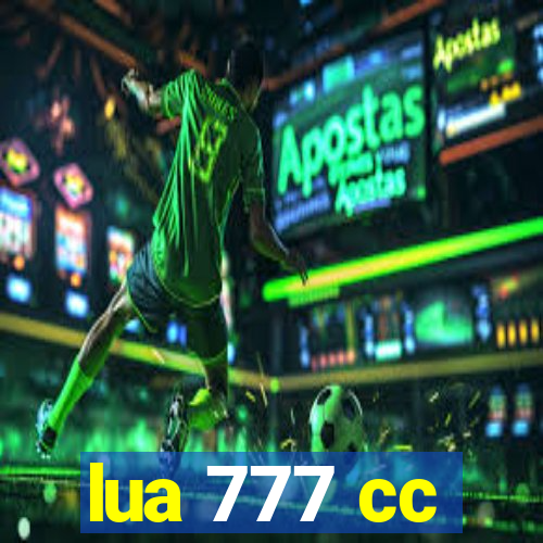 lua 777 cc